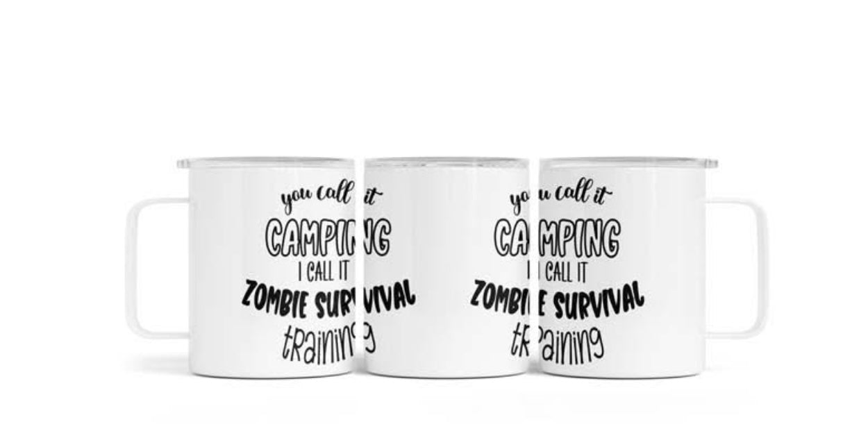 12oz You Call It Camping I Call It Zombie Survival Training Aluminium Mug