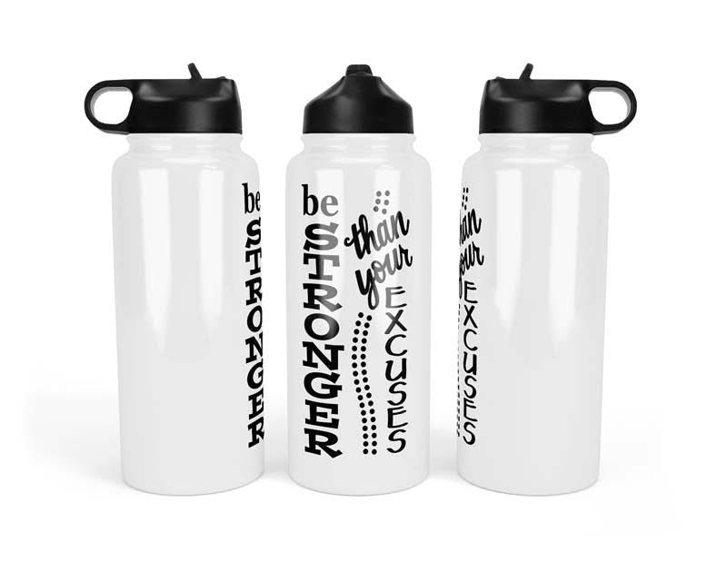 32oz Be Stronger Than Your Excuses Water Bottle Tumbler